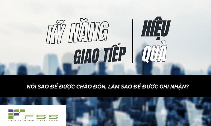 Kỹ năng giao tiếp hiệu quả Fss01