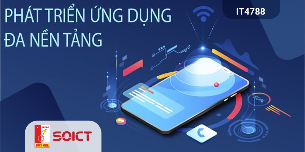 Phát triển ứng dụng đa nền tảng - Thi cuối kỳ 2022-1 IT4788